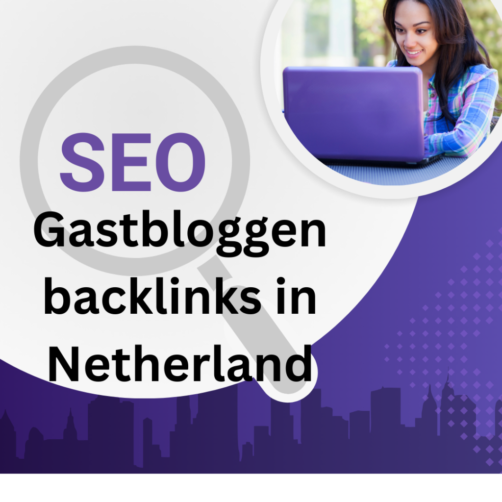 Gastbloggen backlinks in Netherland