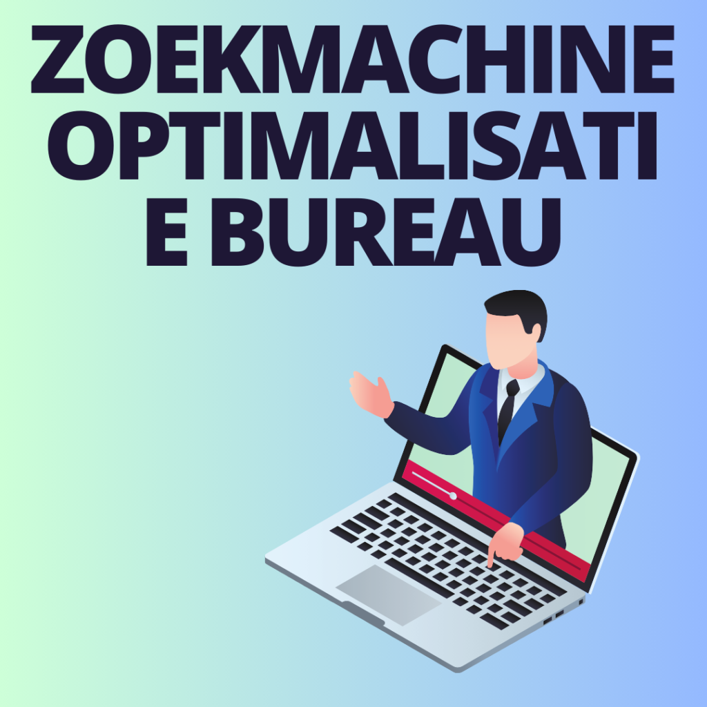 Zoekmachine optimalisatie bureau