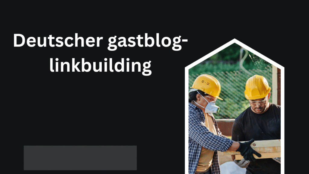 Deutscher gastblog-linkbuilding