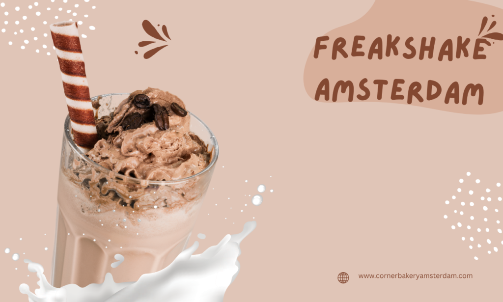 Freakshake Amsterdam