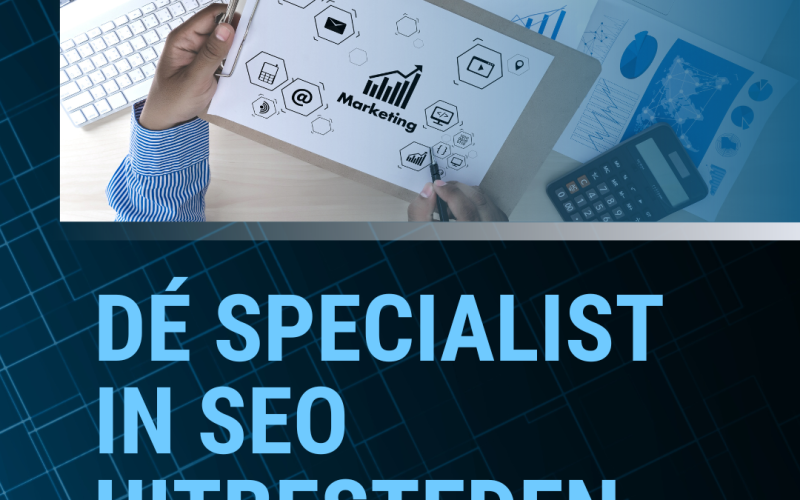 Dé specialist in SEO uitbesteden